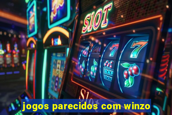 jogos parecidos com winzo